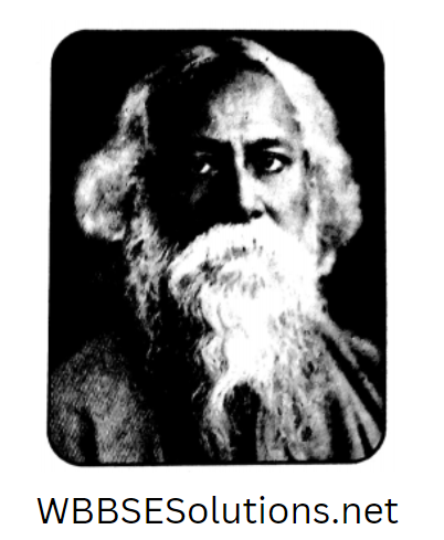 Wbbse Solutions For Class 8 History Chapter 6 The Beginning Of Nationalism Rabindranath Tagore