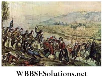 WBBSE Solutions For Class 9 History Chapter 3 Europe In The 19th Century Conflict Of Monarchical And Nationalist Ideas Greek War Of Independence