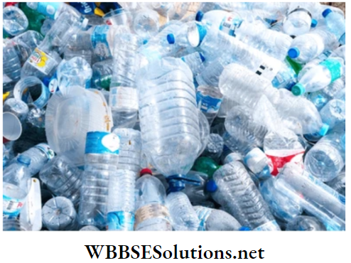 WBBSE Solutions for class 6 school science chapter 12 waste products non biodegradable waste