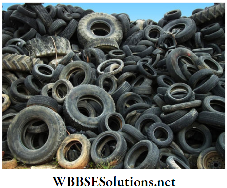 WBBSE Solutions for class 6 school science chapter 12 waste products rubber tyre waste