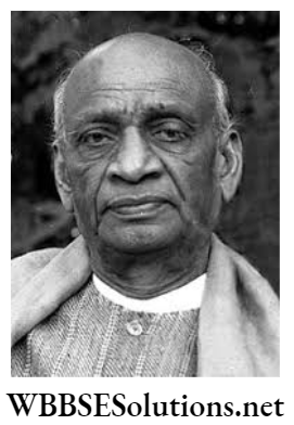 WBBSE Solutions For Class 10 History Chapter 6 Peasant Working Class Sardar Vallabhbhai Patel