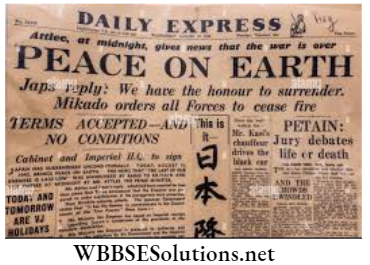 WBBSE Solutions For Class 9 History Chapter 6 The Second World War And Its Aftermath Newspaper excerpt on Japanese Surrender