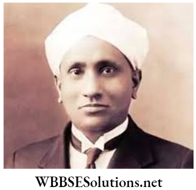 WBBSE Solutions For Class 10 History Chapter 5 Alternative Ideas And Observations C V Raman